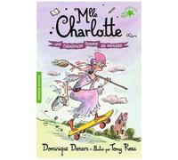 Une Aventure De Mlle Charlotte - Tome 5 - Une Fabuleuse Femme De Ménage