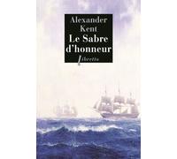 Une Aventure De Richard Et Adam Bolitho - Le Sabre D'honneur