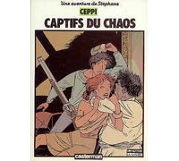 Une Aventure De Stéphane Clément Tome 6 - Captifs Du Chaos