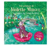 T6 Aventure de Violette Mirgue – Le trésor du Canal du Midi – Privat