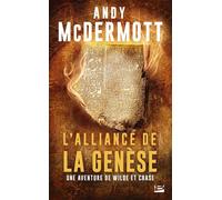 Une aventure de Wilde et Chase : L'Alliance de la Genèse - Andy McDermott - Bragelonne - Poche - Roman