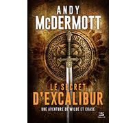 Une aventure de Wilde et Chase, T3 : Le Secret d'Excalibur