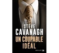 Une aventure d'Eddie Flynn, T2 : Un Coupable idéal - Steve Cavanagh - Bragelonne - broché - Roman