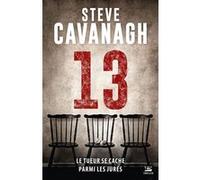 Une aventure d'Eddie Flynn, T3 : Treize Steve Cavanagh (Auteur)