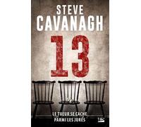 Une aventure d'Eddie Flynn, T3 : Treize - Steve Cavanagh - Bragelonne - Poche - Roman