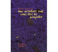 Une Aventure dont vous êtes les jonquilles - Thomas Gosselin - The Hoochie Coochie - relié - Bande dessinée
