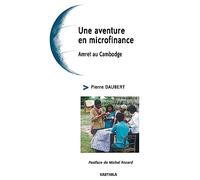 Une aventure en microfinance : Amret au Cambodge