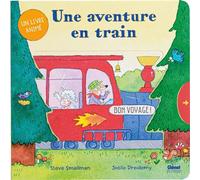 Une aventure en train - Steve Smallman - Glénat Jeunesse - cartonné - Album jeunesse