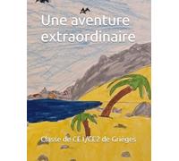 Une aventure extraordinaire