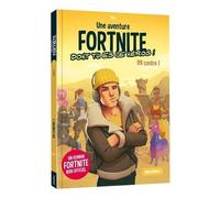 Une Aventure Fortnite Dont Tu Es Le Héros ! - Tome 1 - 99 Contre 1
