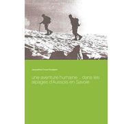 Une aventure humaine ... dans les alpages d'Aussois en Savoie