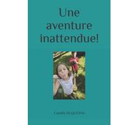 Une aventure inattendue!