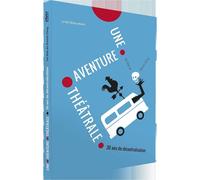 Une Aventure Théâtrale - 30 Ans De Décentralisation dvd- Daniel cling