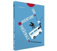 Une aventure théâtrale DVD