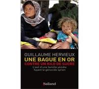 Une bague en or contre un kilo de sucre Guillaume Hervieux (Auteur)
