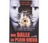 Une Balle En Plein Coeur