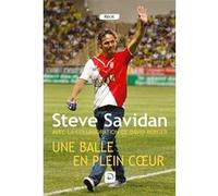 Une balle en plein coeur Steve Savidan (Auteur)