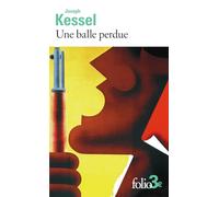 Joseph Kessel – Une balle perdue – Roman – Poche – Gallimard