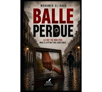 Une balle perdue: Une balle perdue - Histoires vraies inspirées des victimes des quartiers oubliés
