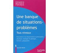 Une banque de situations - problèmes - Tous niveaux - Tome 1: Tous niveaux -Tome 1