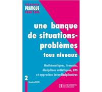 Une banque de situations-problèmes tous niveaux - Tome 2: Tome 2