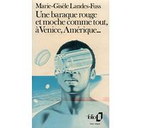 Une baraque rouge et moche comme tout, à Venice, Amérique...