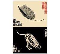 Une Beauté Vulgaire - Suivi De Le Bon Maître