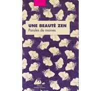 Une beaute zen - paroles de moines - Collectif - Philippe Picquier - broché - Guide