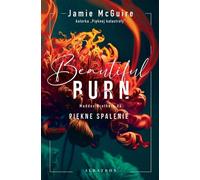 Une belle brûlure. Piękne spalenie (Les spalenies du cœur). - Jamie McGuire (livre en polonais)
