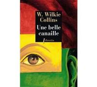 Une belle canaille Wilkie Collins (Auteur)