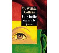 Une belle canaille - Wilkie Collins - Libretto - broché - Roman