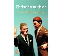Une Belle époque - Christian Authier - J'ai Lu - Poche - Roman