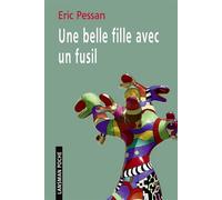Une belle fille avec un fusil - Eric Pessan - Lansman Eds - Poche - Théâtre
