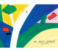 Une belle journée Anne Laval (Auteur), Olivier Douzou (Collection dirigée par)