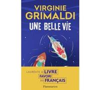 Virginie Grimaldi – Une belle vie – Roman – Broché – Flammarion