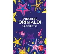 Une belle vie - Virginie Grimaldi - Lgf - Poche - Roman