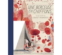 Une Berceuse En Chiffons - La Vie Tissée De Louise Bourgeois