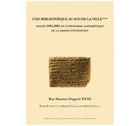 Une Bibliothèque Au Sud De La Ville - Volume 3, Textes 1994-2002 En Cunéiforme Alphabétique De La Maison D'ourtenou (1 Cd-Rom)