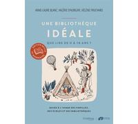 Valérie d' Aubigny – Une bibliothèque idéale : Que lire de 0 à 16 ans ? – Broché