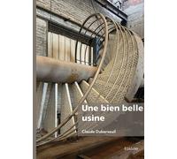 Une bien belle usine - Claude Duberseuil - Edilivre-Aparis - broché - Roman