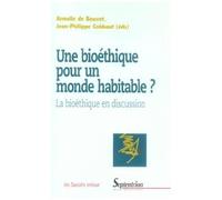 Une Bioéthique Pour Un Monde Habitable ? - La Bioéthique En Discussion
