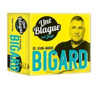 Une Blague De Jean-Marie Bigard Par Jour