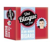 Une Blague Par Jour De Jean-Marie Bigard - Ephéméride