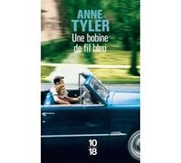 Une bobine de fil bleu Anne Tyler (Auteur), Cyrielle Ayakatsikas (Traduction)