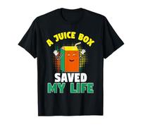 Une boîte à jus m'a sauvé la Vie T-Shirt