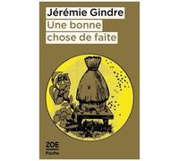 Une Bonne Chose De Faite