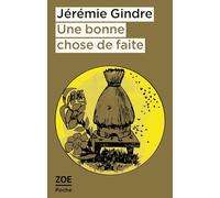 Une bonne chose de faite