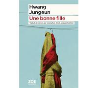 Une bonne fille - Hwang Jungeun - Zoe - broché - Roman