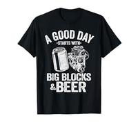 Une Bonne journée Commence avec Les Grands Blocs et Les mécaniciens de Voiture de Course de bière T-Shirt