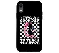 Une Bonne journée pour enseigner Le théâtre Professeur d'art Dramatique Enseignement de l'art Dramatique Coque pour iPhone XR